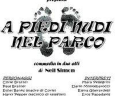 “A PIEDI NUDI NEL PARCO” - di Neil Simon  Compagnia Teatro Fuori Rotta