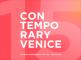CONTEMPORARY VENICE - 15TH EDITION